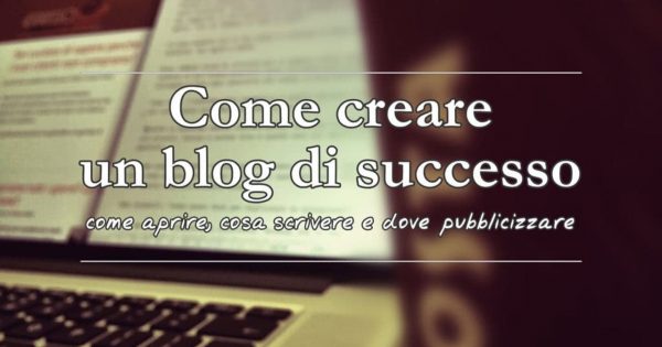 creare-blog-successo