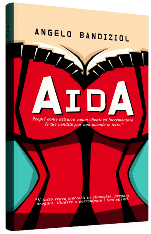 Aida - Il libro di Angelo Bandiziol