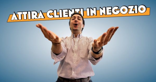 come-attirare-clienti-negozio-angelo-bandiziol